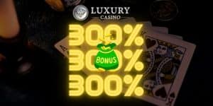 Zlatý Týždeň v Luxury Casino: Až 300% Navýšenie na Prvý Vklad!