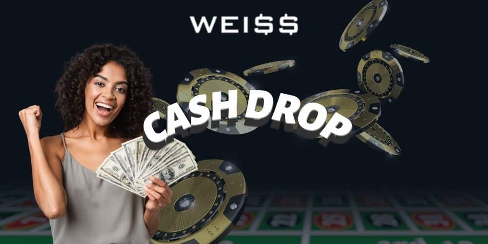 Turnaj "Cash Drop" vo Weiss Casino