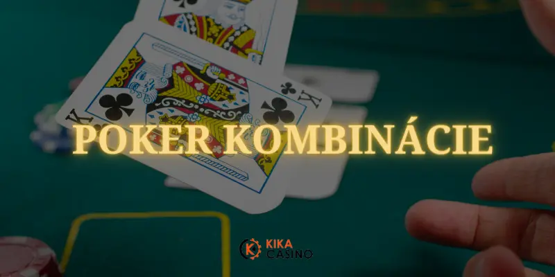 Poker Kombinacie - Výherné Ruky a Postupky