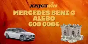 Hajte o Mercedes Benz C alebo Ročnú Rentu 600 000€ v KajotWin!