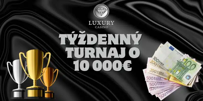 Týždenný Turnaj Snov - Vyhrajte až 10 000 € v Luxury Casino!