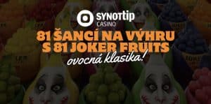 81 Šancí Vyhrať s 81 Joker Fruits v SynotTip Casino!