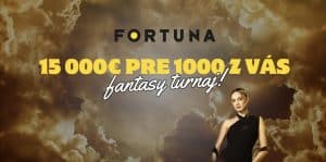 Fantasy Turnaj o 15 000€ – Vyhrajte Odmeny vo Fortune!
