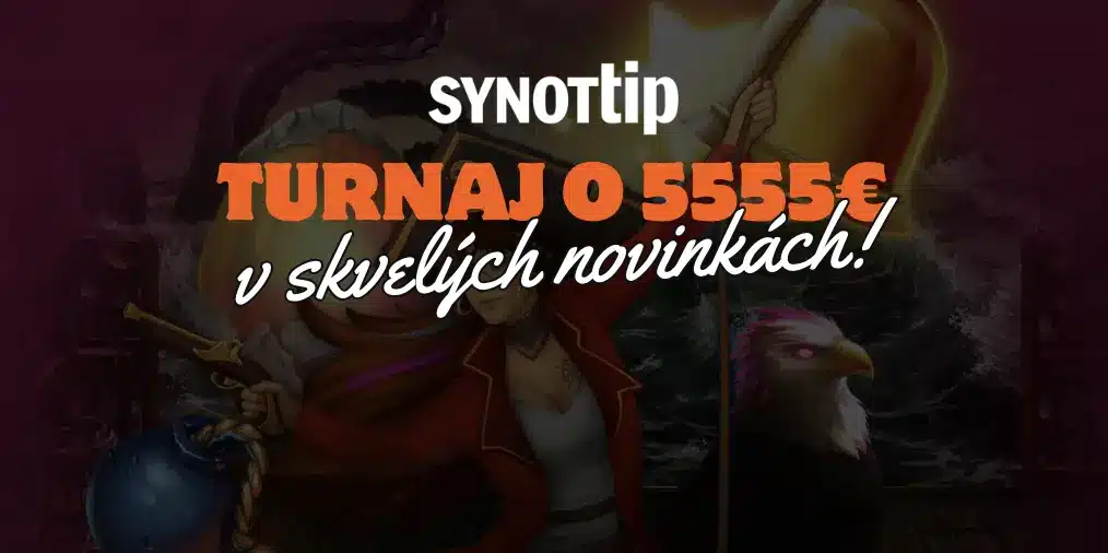 Turnaj o 5 555€ - Skvelé Novinky v SynotTip!
