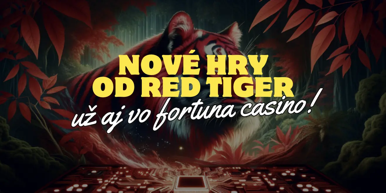 Špičkové Hry od Red Tiger už aj vo Fortuna Casine - Nezabudnuteľný Zážitok!