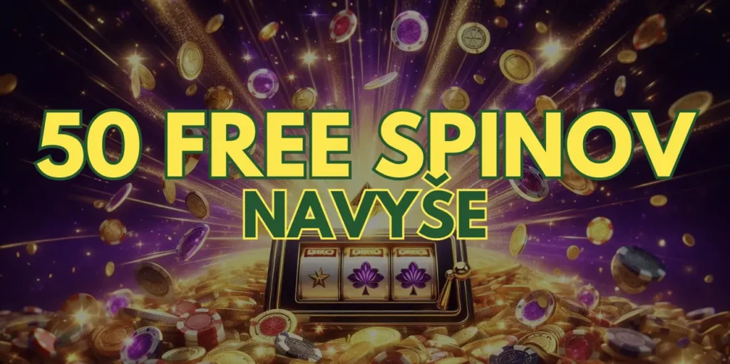 špeciálny bonus - 50 free spinov navyše