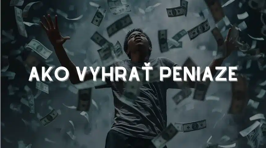 Ako vyhrať peniaze featured image