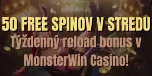 Získajte 50 free spinov v stredu – týždenný reload bonus v MonsterWin Casino!